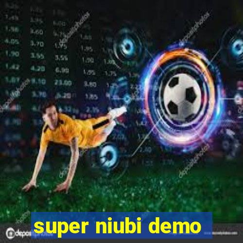 super niubi demo